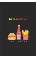 let's ketchup