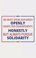 We Must Speak Our Minds Openly Debate our disagreements