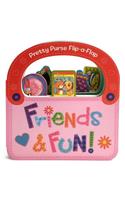 Friends & Fun: Pretty Purse Flip a Flap Board Book