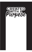 Created With A Purpose