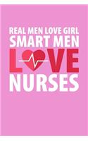 Real Men Love Girl Smart Men Love Nurses
