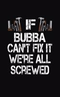 If Bubba Can't Fix We're All Screwed