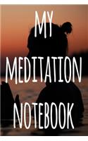 My Meditation Notebook