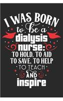 I Was Born To Be A Dialysis Nurse