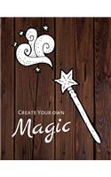 Create Your Own Magic