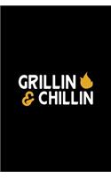 Grillin' & Chillin'