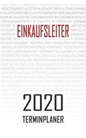Einkaufsleiter - 2020 Terminplaner: Kalender und Organisator für Einkaufsleiter. Terminkalender, Taschenkalender, Wochenplaner, Jahresplaner, Kalender 2019 - 2020 zum Planen und Organi