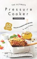 Ultimate Pressure Cooker Cookbook