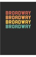 Broadway: Dotted Bullet Notebook (6" x 9" - 120 pages) Cheerful Musical Notebook Design for Gift / Daily Journals / School / Musician