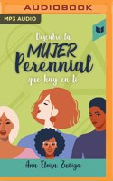 Descubre La Mujer Perennial Que Hay En Ti