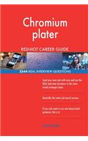 Chromium plater RED-HOT Career Guide; 2544 REAL Interview Questions