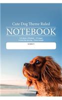 Cute Dog Theme Ruled Notebook: Perfect for students, writers, office workers ...in fact anyone that needs a handy notebook to pen their thoughts, ideas or stories etc.
