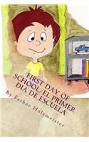 First Day of School/El Primer Día de Escuela