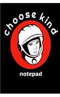 Choose Kind Notepad