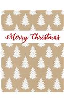 Merry Christmas: Seasonal Journal/Notebook with Winter Trees. Perfect for Making Your Christmas Party, Gift or Food List.
