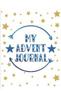My Advent Journal: Christmas Countdown Advent Journal for Children Ages 7 to 11 with Dark Blue Star Design