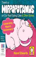 There's a Hippopotamus on Our Roof Eating Cake & Other Stories
