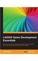LibGDX Game Development Essentials
