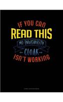 If You Can Read This My Invisibility Cloak Isn't Working: Cornell Notes Notebook(430 Cornell Notes Notebook)