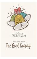 Merry Christmas with Love from the Reed Family: Blank Lined 6x9 Christmas Last Name / Surname Monogram Emblem Journal/Notebooks as Christmas and New Year Gift from the Family to Friends, Office Co