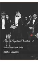 Magicians Omnibus: 2: From The Dark Side