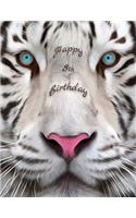 Happy 8th Birthday: Better Than a Birthday Card! Beautiful White Tiger Designed Birthday Book with 105 Lined Pages That Can Be Used as a Journal or Notebook