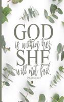 God Is Within Her She Will Not Fail