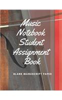 Music Notebook Student Assignment Book - Blank Manuscript Paper: Cello Perfect for Beginners and Advanced Instructions, 8 Staves, Table of Contents with Page Numbers, White Paper 8.5x11 109 Pages