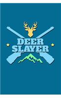 Deer Slayer