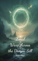 Zonal Warp Across the Dragon Sill
