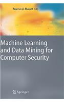 Machine Learning and Data Mining for Computer Security