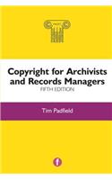 Copyright for Archivists and Records Managers, Fifth Edition