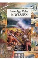 Iron Age Celts in Wessex