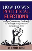 How to Win Political Elections