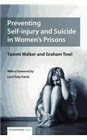 Preventing Self-Injury and Suicide in Women's Prisons