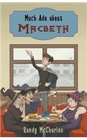 Much Ado about Macbeth