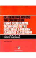 Using Deliberative Techniques in the English as a Foreign Language Classroom