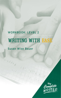 Writing with Ease: Level 2 Workbook: Level 2