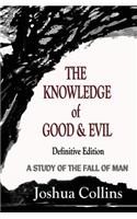 Knowledge of Good and Evil Definitive Edition