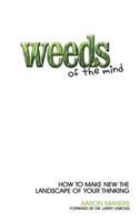 Weeds of the Mind