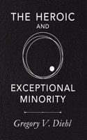 The Heroic and Exceptional Minority