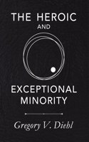 Heroic and Exceptional Minority