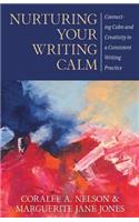 Nurturing Your Writing Calm