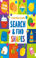 Search and Find Shapes: Learn Shapes(Clever Things to Learn)