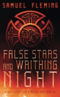 False Stars and Writhing Night