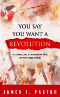 You Say You Want a Revolution