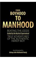From Boyhood to Manhood