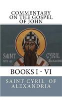 Commentary on the Gospel of John: Books I - VI: Books I - VI