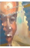 Seven, Delete