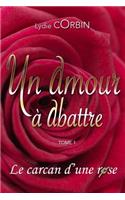 Le carcan d'une rose